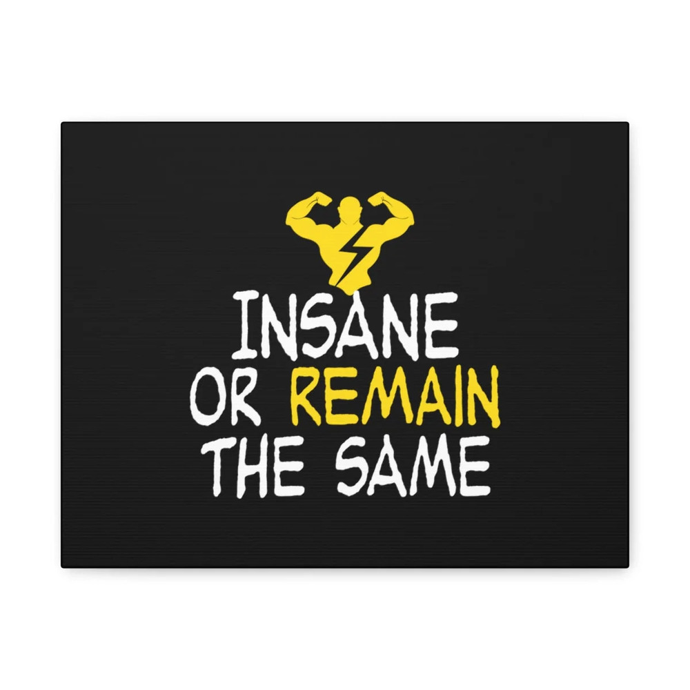 Scripture Walls Insane Or Remain The Same Hebrews 13:8 Christian Wall Art Bible